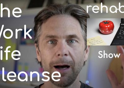 ReHabit TV – Show Up Episode 8 – The WorkLife Cleanse